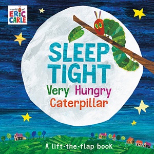 Sleep Tight Very Hungry Caterpillar by Eric Carle