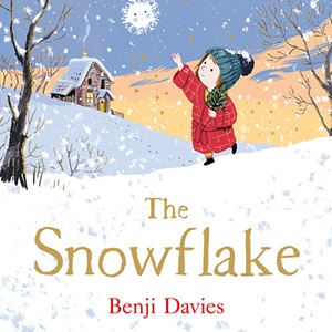 The Snowflake by Benji Davies